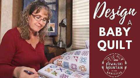Design a Baby Quilt | Choosing Quilt Blocks, Planning the Design and Fabrics