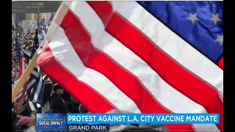 Anti-vaccine mandate rally: Los Angeles #AxeTheVax Video