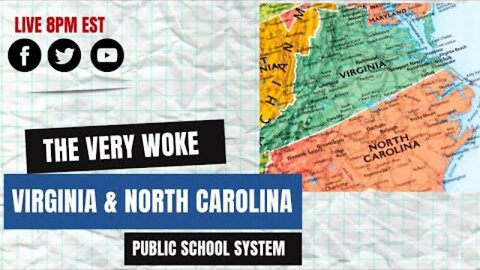 The Very WOKE VA & NC Schools