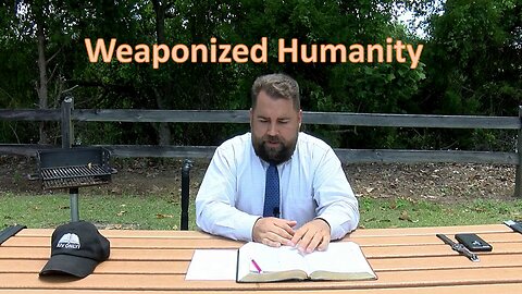 Weaponized Humanity