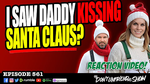Reaction Video: I Saw Daddy Kissing Santa Claus?