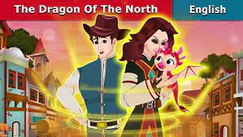 Dragon of the North | English Fairy Tales | FOLKTALE in English Cartoon Story in English