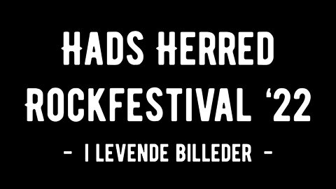 Hads Herred Rockfestival ‘22 i levende billeder