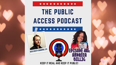 The Public Access Podcast 485 - Andreea Billig's Love Manifesto