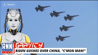 Biden Gushes Over China—“C’mon man!”