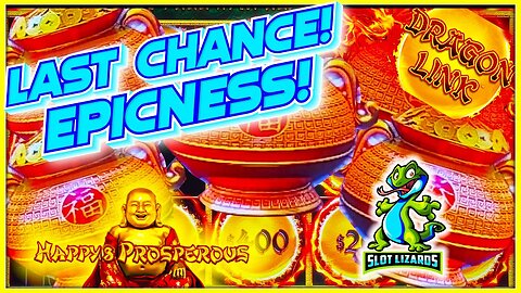 LAST CHANCE WINNER AWESOMENESS! Dragon Link Happy and Prosperous Slot