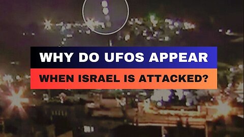 Why Do UFOs Appear When Israel is Attacked? | TSR 318