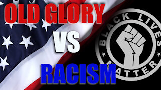 Old Glory vs Racism