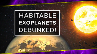 Habitable Exoplanets Debunked!