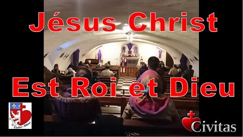 Notre Seigneur Jésus-Christ est Roi et Dieu; Sermon Abbé Aldalur