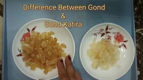 Difference Between Gond and Gond Katira। Gond and Gond Katira Difference।