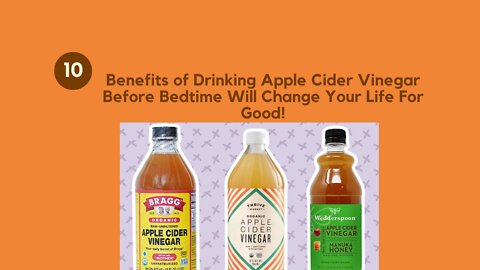 Drinking Apple Cider Vinegar Before Bedtime Will Change Your Life For Good!