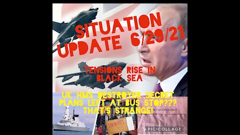 SITUATION UPDATE 6/29/21
