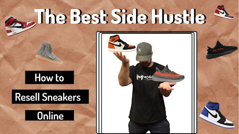 One of the Best Side Hustles for 2021 (How to Resell Sneakers Online)