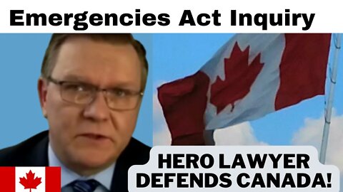 Hero Lawyer Sticks Up for Canadians! Emergency Act Public Inquiry Hearings