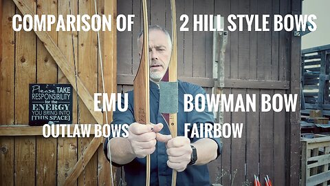 Bowman Bow & Emu Bow - Hill Style Bows - Comparison