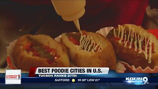 Tucson ranked in 'Best Foodie Cities in America'