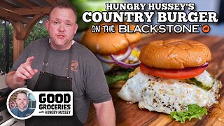 The Hungry Hussey's Country Burger | Blackstone Griddles