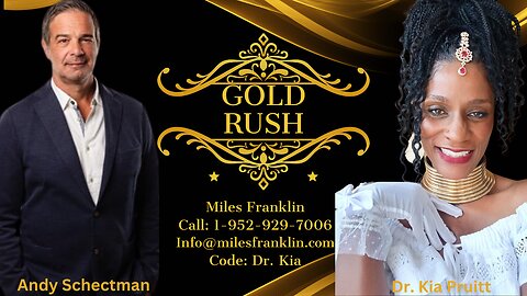 The World Rushes Back to Gold as Money! #GoldRush #BRICS ~Andy Schectman & Dr. Kia Pruitt