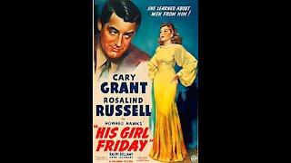 His Girl Friday (1940) | Directed by Howard Hawks - Full Movie