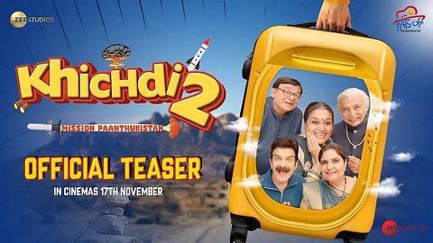 Khichdi 2 Official Teaser | In Cinemas 17th November