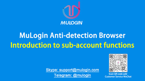 How to create sub-accounts in MuLogin Anti-detect Browser to share with team? @mulogin