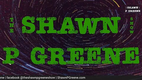 The Shawn P Greene Show (2023-09-19)