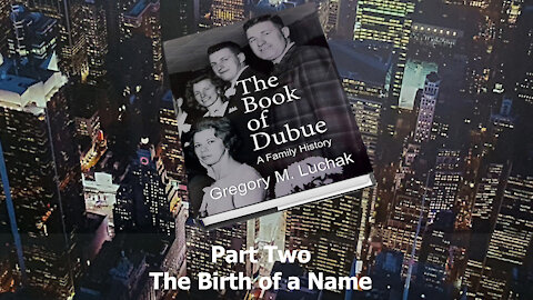 EPS 32 - The Book of Dubue Part Two - The Birth of a Name
