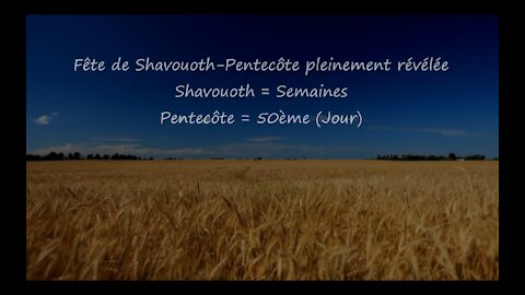 Dimanche 12 Septembre Shavouoth-Pentecôte de l'huile ☆ Torah et Yeshoua ☆