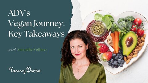 ADV's Vegan Journey: Key Takeaways