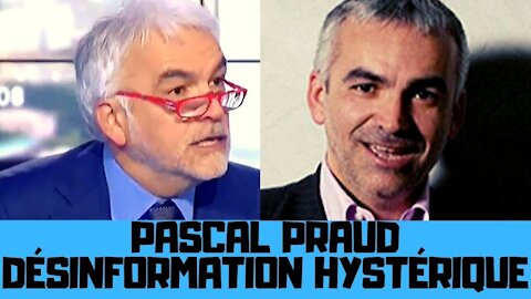 Pascal Praud, le soldat de la désinformation hystérique et délirante