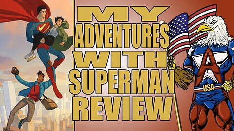 My Adventures with Superman Review