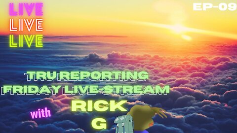 FRIDAY MORNING STREAM WITH RICK.G ep.009