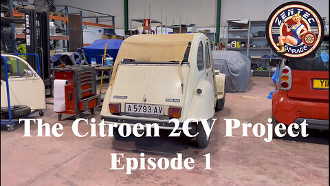 The Citroen 2cv Project Ep1