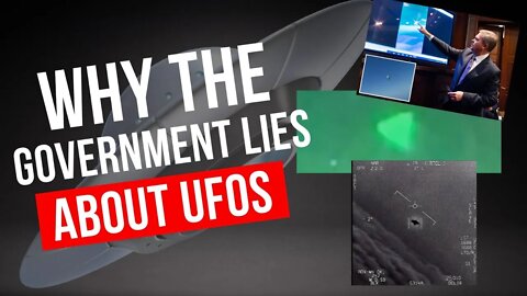 Why The Government Lies About UFOs