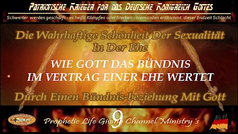 9 Die Wahrhafte Schönheit der Sexualität in eine Bündnis Beziehung mit Gott