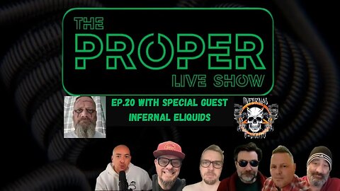 Ep.20: The Proper Live Show | With Special Guest Infernal Eliquids