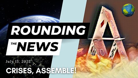 Crises, Assemble! - Rounding the News