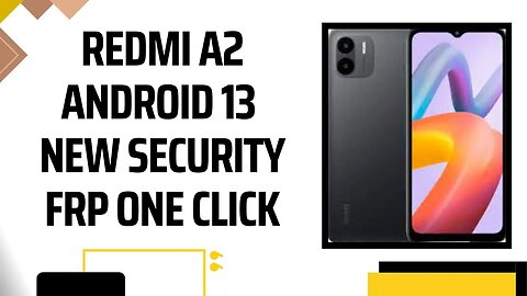 Redmi A2 android 13 new security frp one click | Android 13 FRP unlock Redmi A2 | MIUI 13 FRP bypass