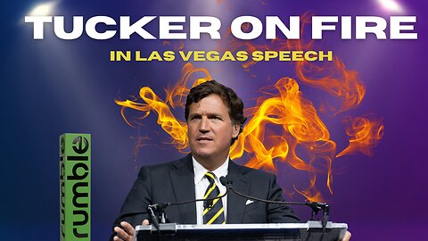 Powerful speech by Tucker Carlson in Las Vegas