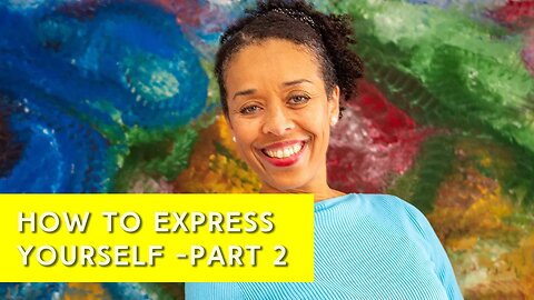 How to express your true self - part 2 | IN YOUR ELEMENT TV