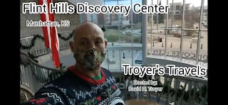 Flint Hills Discovery Center with Troyer's Travels