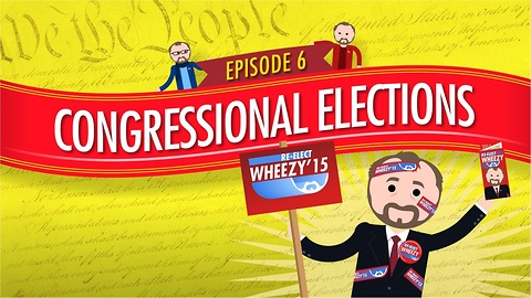 Congressional Elections: Crash Course Government #6