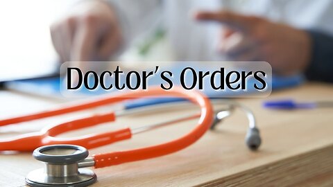 Doctors Orders - A Must See Documentary