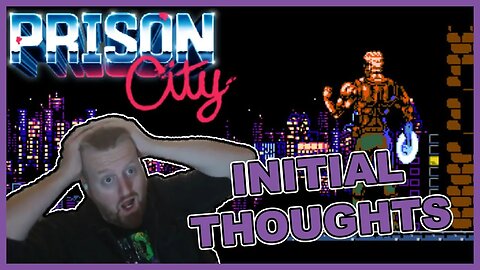 Indie Gaming: PRISON CITY (Initial Thoughts)