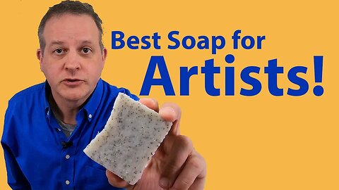 The Best Soap for Artists - Hands Down!