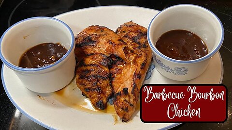 Barbecue Bourbon Grilled Chicken Recipe
