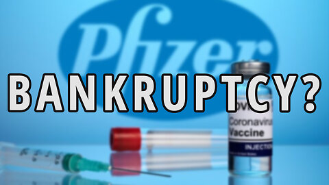 Is Pfizer going bankrupt | Covid Vaccine