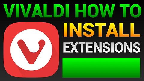 How To Add Extensions In Vivaldi Browser (Install Extension)