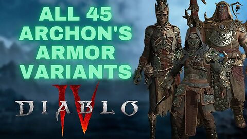 Diablo 4 - All 45 Variants of the Archon's Armor